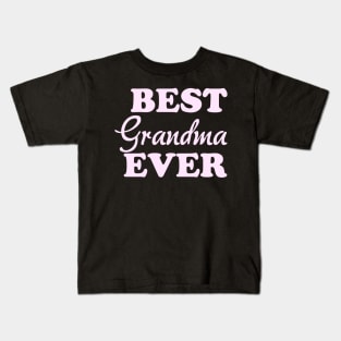 Best Grandma Ever, Grandma Gift, New Grandma Kids T-Shirt